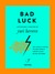 Bad Luck