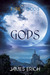 Gods (Dreams of Fire and Gods, #3)