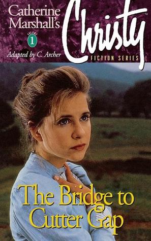 The Bridge to Cutter Gap (Christy Fiction Series Vol.1)