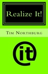 Realize It!: A Pocket Guide To Help You Get What You Want In Life