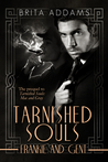 Tarnished Souls: Frankie and Gent