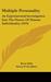 Multiple Personality: An Experimental Investigation Into the Nature of Human Individuality (1919)