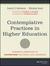 Contemplative Practices in Higher Education: Powerful Methods to Transform Teaching and Learning