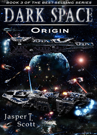 Origin (Dark Space Book 3) - Jasper T Scott