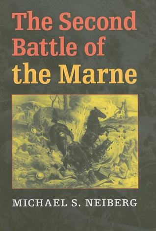 The Second Battle of the Marne (Twentieth-Century Battles)