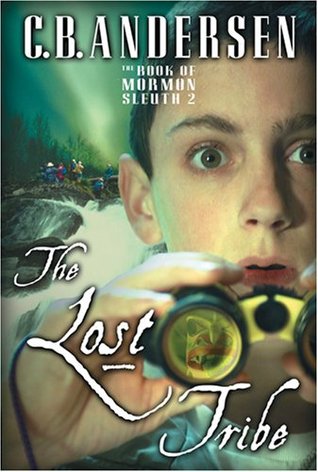 The Lost Tribe (The Book of Mormon Sleuth, Vol. 2)