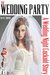 The Wedding Party A Wedding Night Cuckold Story