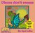 Please Don't Sneeze How To Stay Away From Fire The Animal Tales Collection Bedtime & Dreams