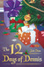 The 12 Days of Dennis by Jude Dunn The 12 Days of Dennis by Jude Dunn