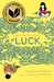 The Thing About Luck