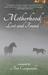 Motherhood: Lost and Found