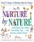 Nurture by Nature: Understand Your Child's Personality Type - And Become a Better Parent