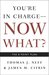 You're in Charge, Now What?: The 8 Point Plan