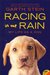 Racing in the Rain: My Life as a Dog