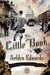 The Little Book by Selden Edwards The Little Book by Selden Edwards