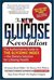 The New Glucose Revolution: The Authoritative Guide to the Glycemic Index -- The Dietary Solution for Lifelong Health