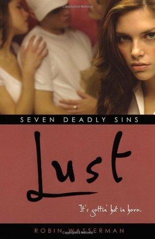 Lust Seven Deadly Sins Robin Wasserman epub download and pdf download
