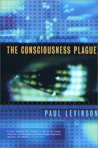The Consciousness Plague (Phil D'Amato #2)