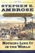 Nothing Like it in the World: The Men Who Built the Transcontinental Railroad 1863-69