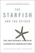 The Starfish and the Spider by Ori Brafman The Starfish and the Spider by Ori Brafman