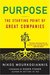 Purpose: The Starting Point of Great Companies