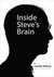 Inside Steve's Brain