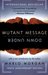 Mutant Message Down Under, Tenth Anniversary Edition by Marlo Morgan Mutant Message Down Under, Tenth Anniversary Edition by Marlo Morgan