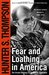 Fear and Loathing in America: The Brutal Odyssey of an Outlaw Journalist, 1968-1976