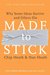 Made to Stick: Why Some Ideas Survive and Others Die