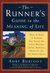 The Runner's Guide to the Meaning of Life by Amby Burfoot The Runner's Guide to the Meaning of Life by Amby Burfoot
