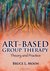 Art-Based Group Therapy: Theory and Practice