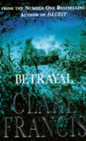 Betrayal - Clare Francis