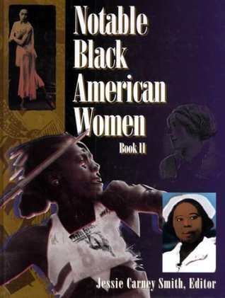 Notable Black American Women, Book II (Bk. 2)