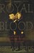 Royal Blood: Richard III and the Mystery of the Princes