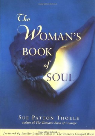 The Women's Book of Soul: Meditations for Courage, Confidence & Spirit