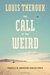 The Call of the Weird: Travels in American Subcultures