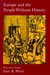 Europe and the People Without History: With a New Preface