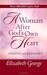 A Woman After God's Own Heart®