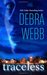 Traceless by Debra Webb Traceless by Debra Webb