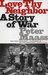 Love Thy Neighbor: A Story of War