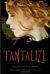 Tantalize (Tantalize, #1)