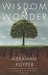 Wisdom and Wonder: Common Grace in Science & Art