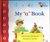 My "a" book (My first steps to reading)