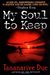 My Soul to Keep (African Immortals, #1)