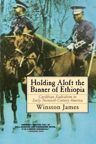 Holding Aloft the Banner of Ethiopia: Caribbean Radicalism in Early Twentieth Century America