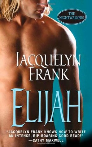 Elijah (Nightwalkers, #3)