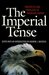 The Imperial Tense: Prospects and Problems of American Empire