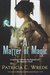 A Matter of Magic by Patricia C. Wrede A Matter of Magic by Patricia C. Wrede