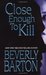Close Enough To Kill (Griffin Powell, #6)