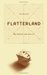 Flatterland: Like Flatland Only More So